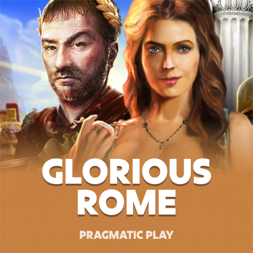 Glorious Rome - 榮耀羅馬
